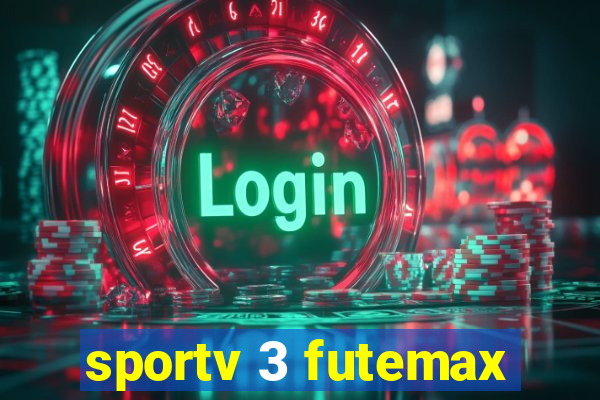 sportv 3 futemax